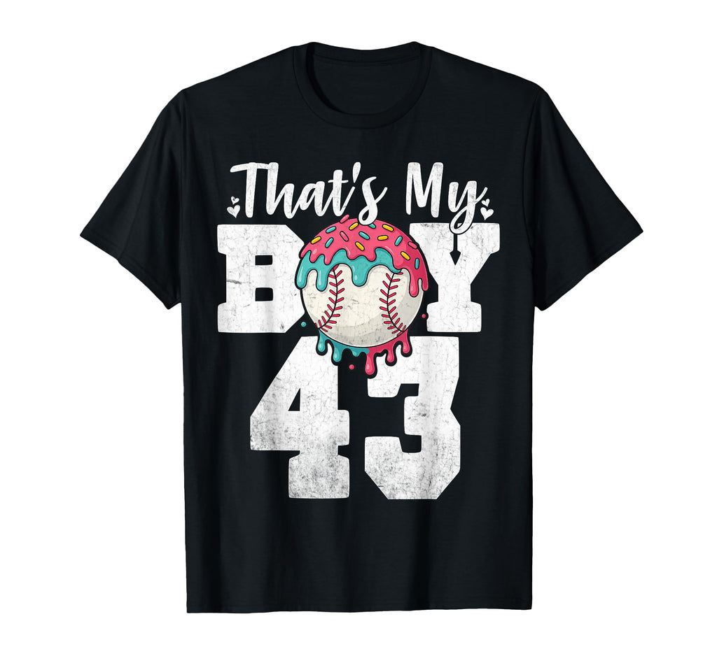 Thats My Baseball 43 Number Mom Dad T-Shirt - Custom Art Print for Adults - T-Shirt, Sweatshirt, Hoodie
