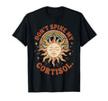 Dont Spike My Cortisol Funny Sun Rainbow T-Shirt - Custom Art Print Unisex - T-Shirt, Sweatshirt, Hoodie