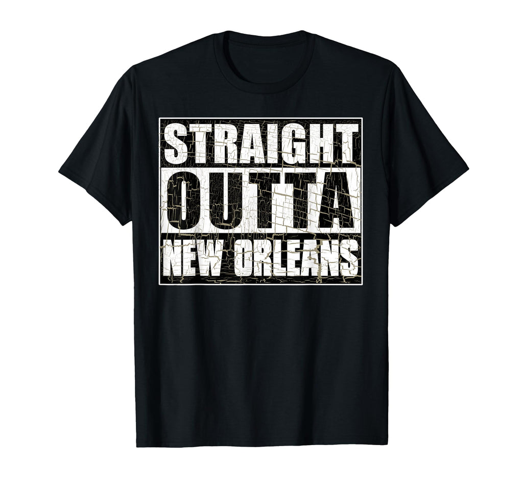New Orleans Straight Outta New Orleans T-Shirt - Aesthetic Graphic Unisex - T-Shirt, Sweatshirt, Hoodie