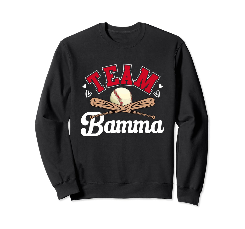 Team Bamma Mothers Day Sweatshirt - Casual Everyday Wear Men Women - T-Shirt, Sweatshirt, Hoodie