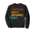 Awesome Since January 1997 Sweatshirt - Novelty Apparel for Adults - T-Shirt, Sweatshirt, Hoodie