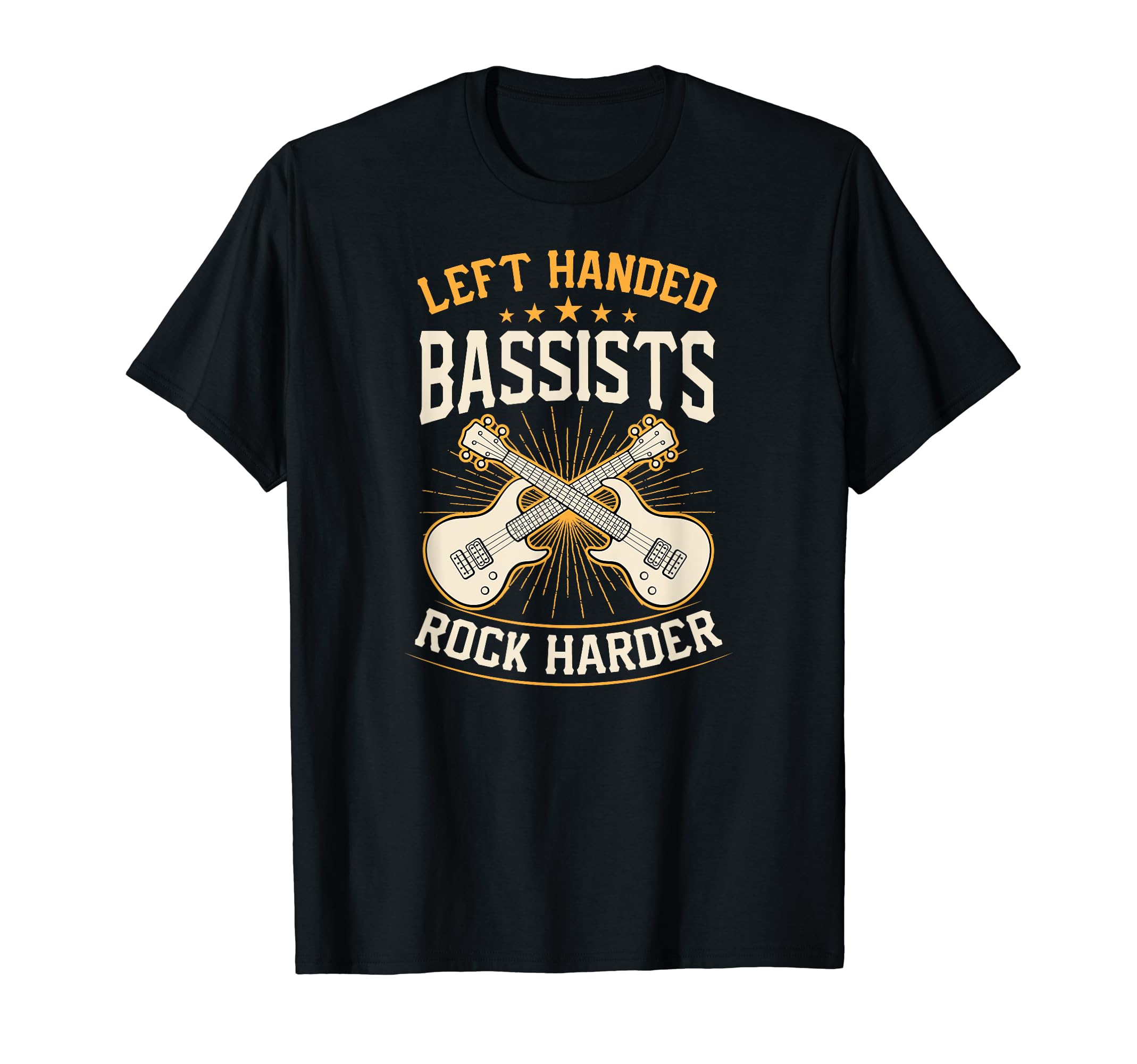Left Handed Bassists Rock Harder T-Shirt - Streetwear Style for Adults - T-Shirt, Sweatshirt, Hoodie