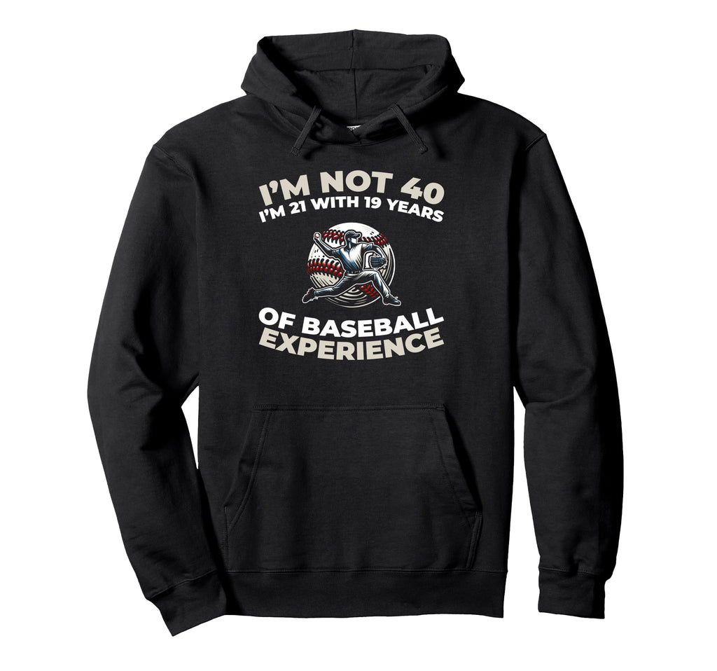 40Th Birthday Sport Team Baseball Hoodie - Aesthetic Graphic Unisex - T-Shirt, Sweatshirt, Hoodie