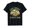 Makes America Cowboy Again Western Life T-Shirt - Custom Art Print Unisex - T-Shirt, Sweatshirt, Hoodie