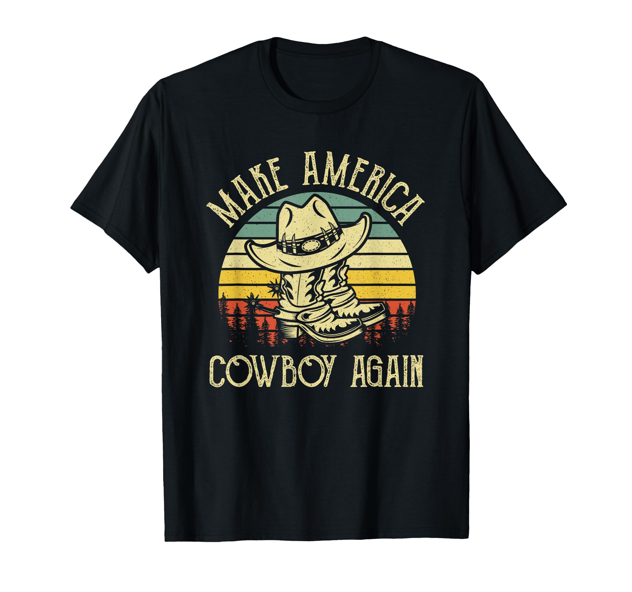 Makes America Cowboy Again Western Life T-Shirt - Custom Art Print Unisex - T-Shirt, Sweatshirt, Hoodie