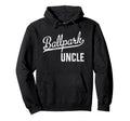 Ballpark Uncle Ballers Baseball Hoodie - Casual Everyday Wear Unisex - T-Shirt, Sweatshirt, Hoodie