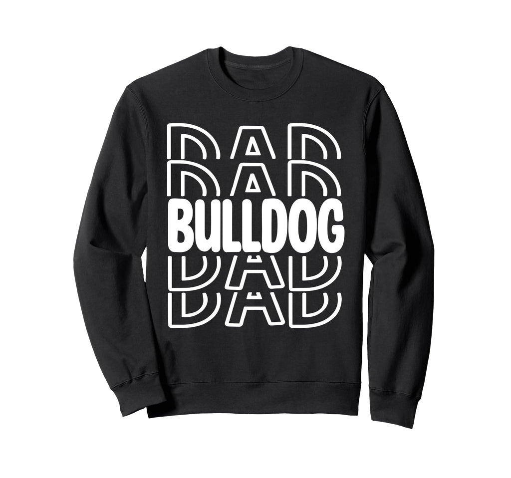 Bulldog Dad School Mascot Sports Sweatshirt - Trendy Graphic Men Women - T-Shirt, Sweatshirt, Hoodie