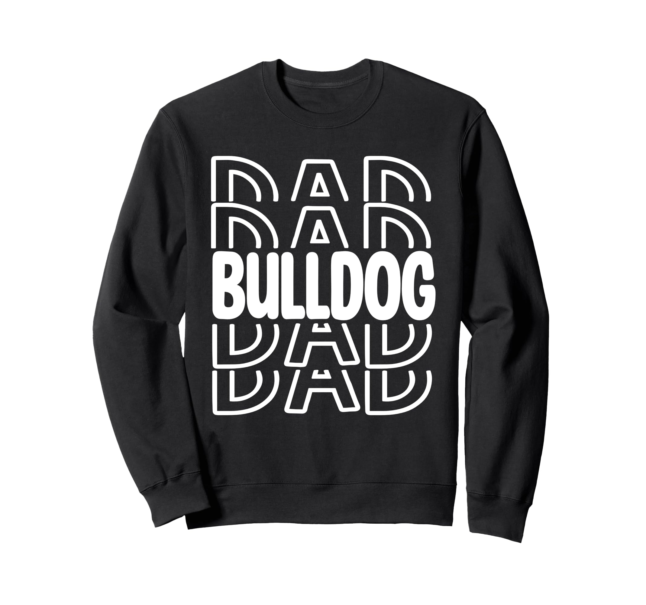 Bulldog Dad School Mascot Sports Sweatshirt - Trendy Graphic Men Women - T-Shirt, Sweatshirt, Hoodie