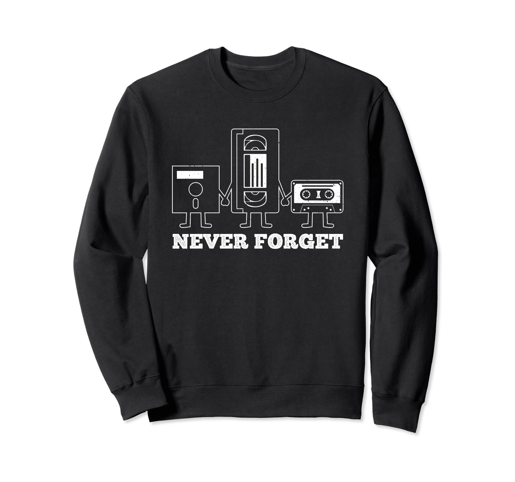 Never Forget Funny Cassette Floppy Sweatshirt - Aesthetic Graphic Unisex - T-Shirt, Sweatshirt, Hoodie
