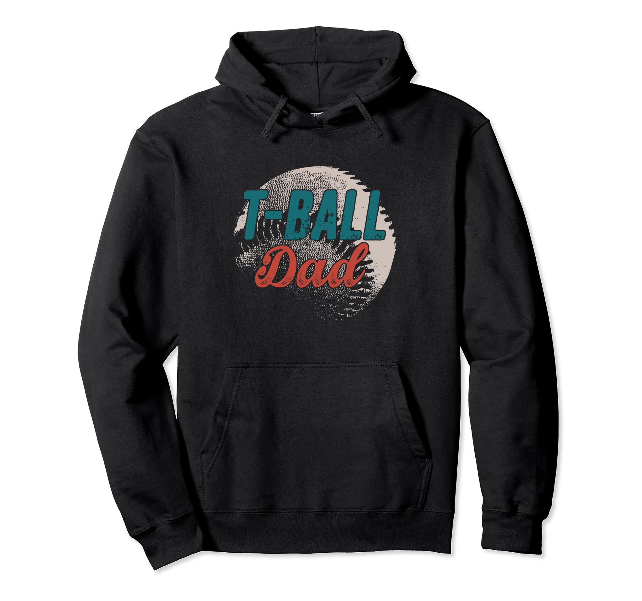 T Ball Dad Baseball Fathers Day Ball Hoodie - Minimalist Print Men Women - T-Shirt, Sweatshirt, Hoodie