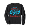 Sporty Baseball Funny There Is No Sweatshirt - Minimalist Print Unisex - T-Shirt, Sweatshirt, Hoodie