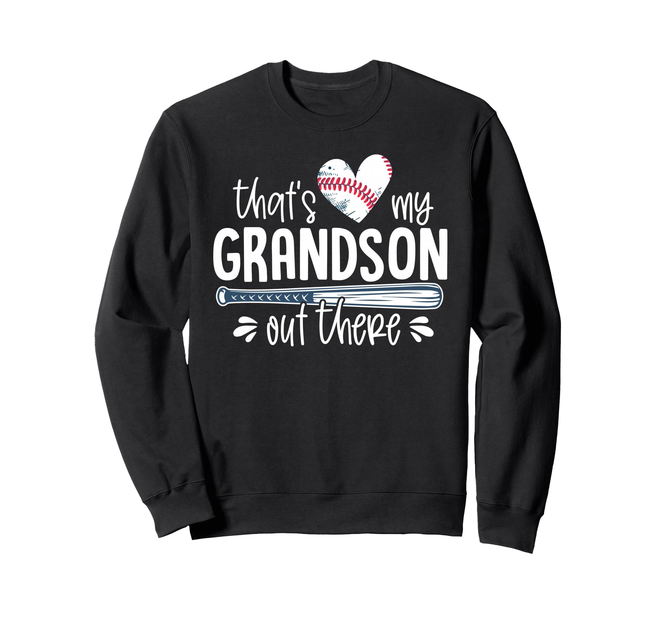 Baseball Gift Grandparents Thats My Sweatshirt - Graphic Print for Adults - T-Shirt, Sweatshirt, Hoodie