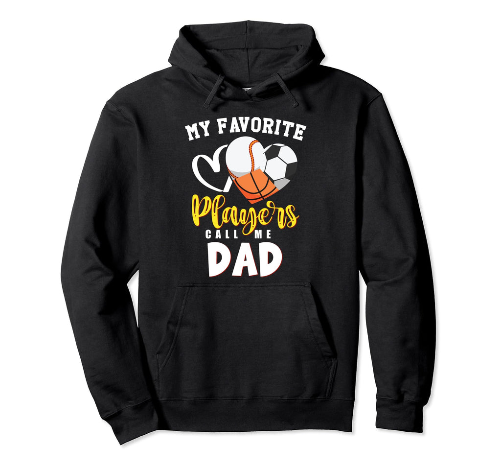 Dad My Favorite Baseball Soccer Hoodie - Aesthetic Graphic Men Women - T-Shirt, Sweatshirt, Hoodie