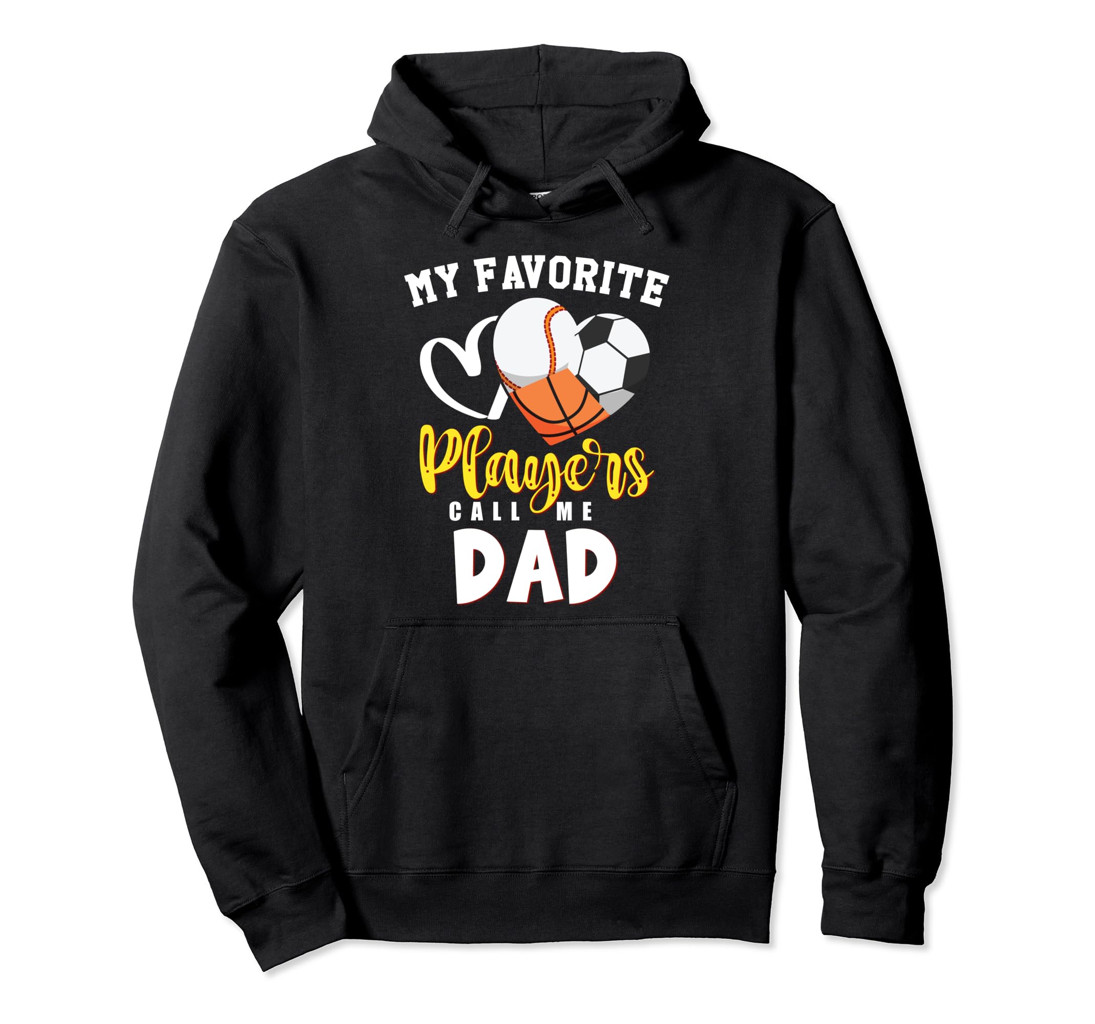 Dad My Favorite Baseball Soccer Hoodie - Aesthetic Graphic Men Women - T-Shirt, Sweatshirt, Hoodie