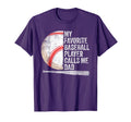 Funny My Favorite Baseball Player T-Shirt - Novelty Apparel for Adults - T-Shirt, Sweatshirt, Hoodie