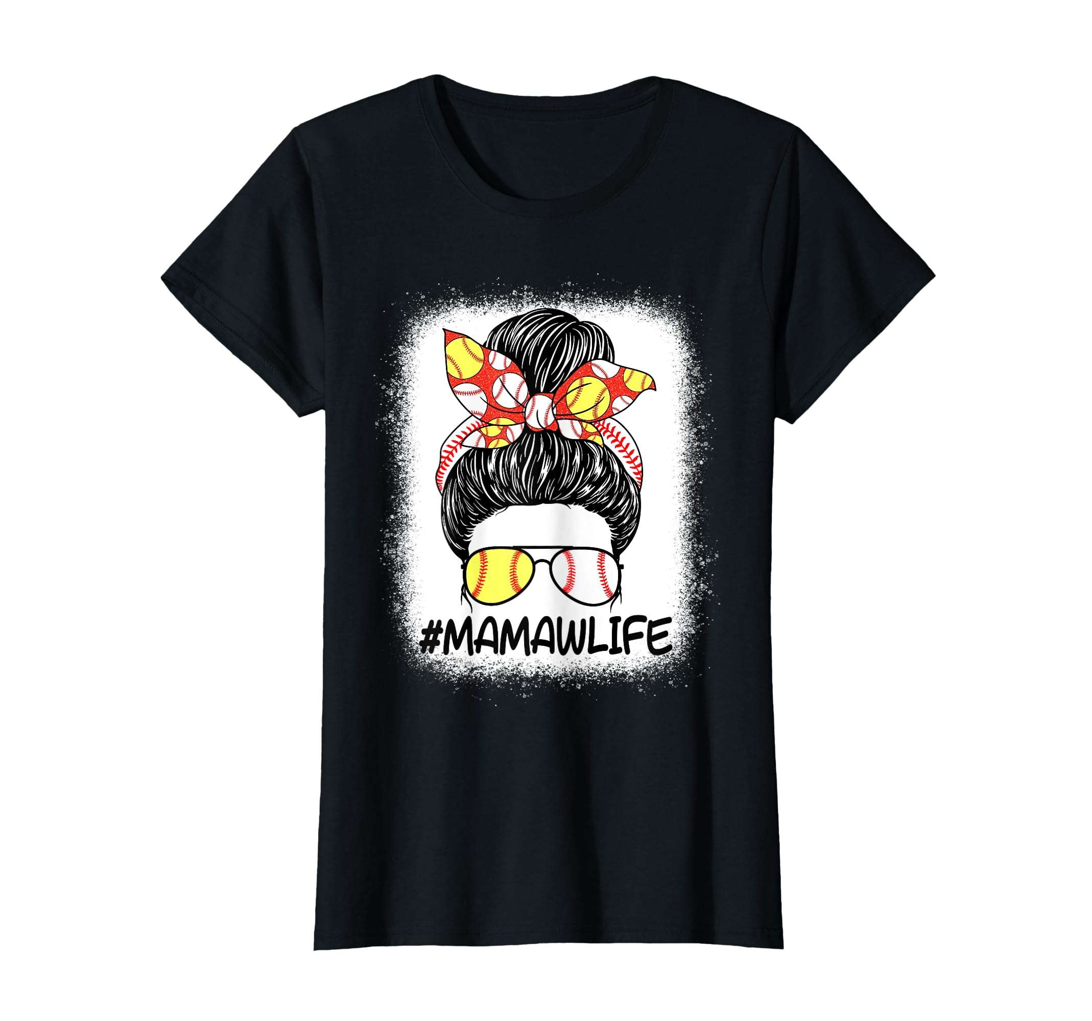 Mamaw Life Messy Bun Baseball Mom Mothers T-Shirt - Graphic Print Unisex - T-Shirt, Sweatshirt, Hoodie
