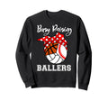 Busy Raising Ballers Baseball Sweatshirt - Custom Art Print Men Women - T-Shirt, Sweatshirt, Hoodie