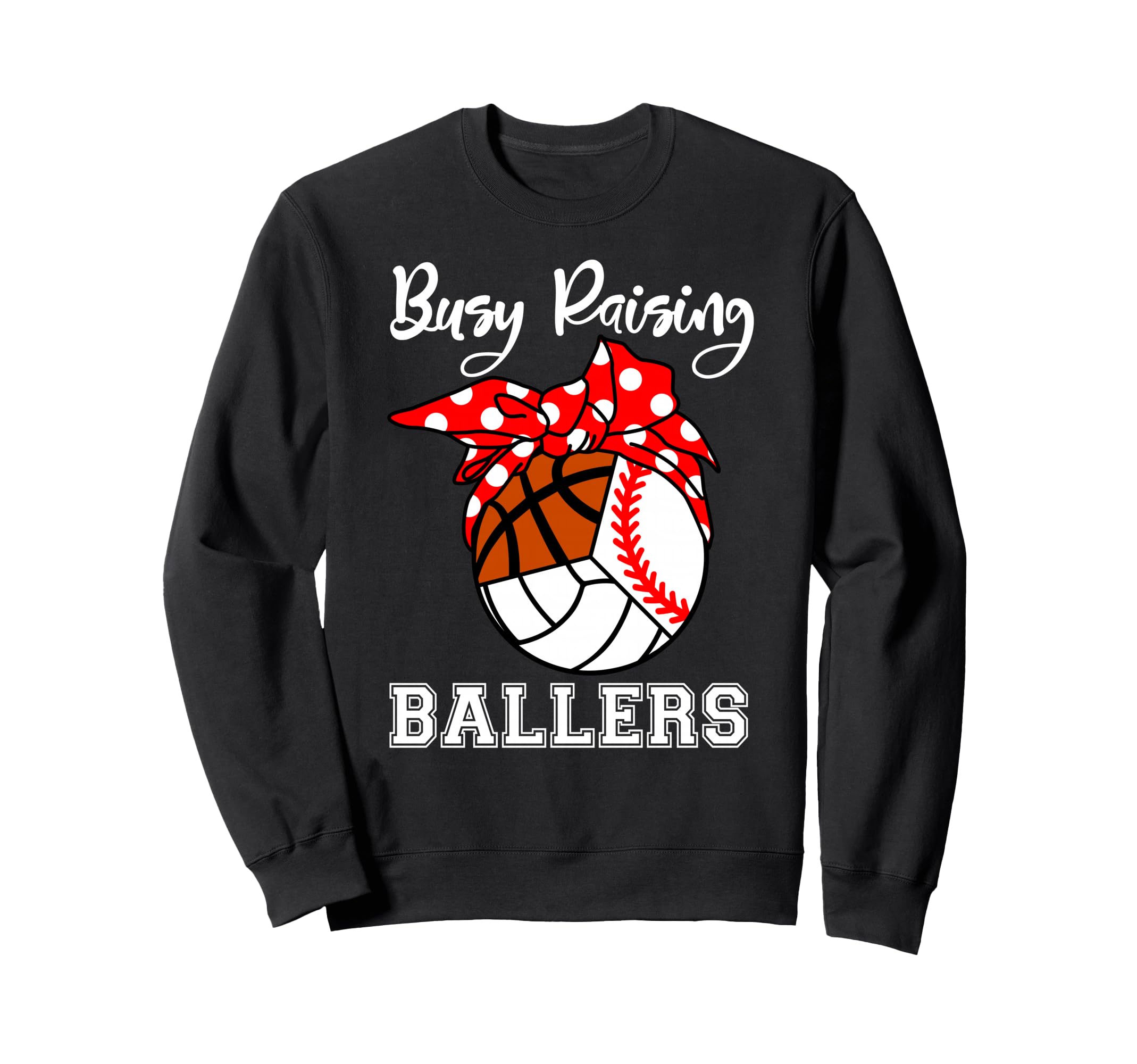 Busy Raising Ballers Baseball Sweatshirt - Custom Art Print Men Women - T-Shirt, Sweatshirt, Hoodie