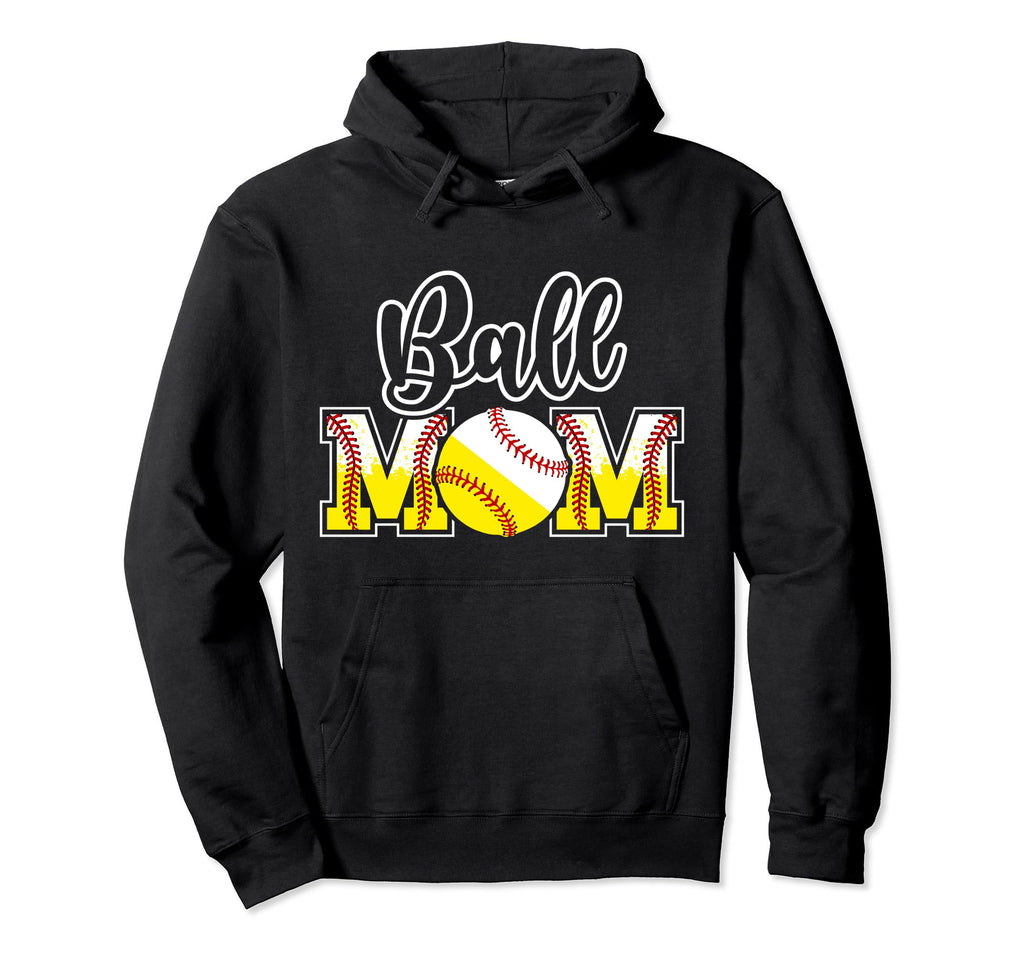 Ball Mom Baseball Softball Mom Hoodie - Streetwear Style for Adults - T-Shirt, Sweatshirt, Hoodie