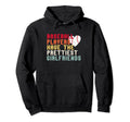 Baseball Players Have Prettiest Hoodie - Unique Graphic Men Women - T-Shirt, Sweatshirt, Hoodie