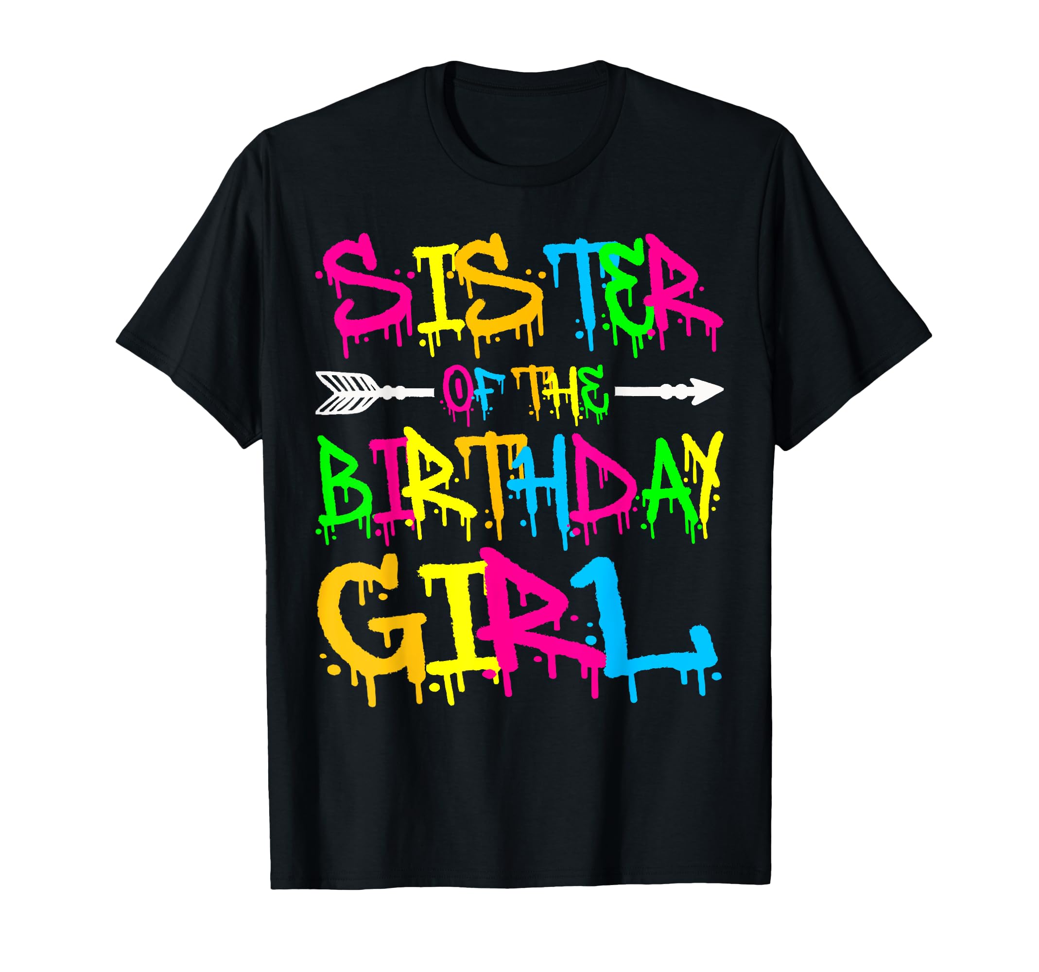 Sister Birthday 80S Party T-Shirt - Trendy Graphic Men Women - T-Shirt, Sweatshirt, Hoodie