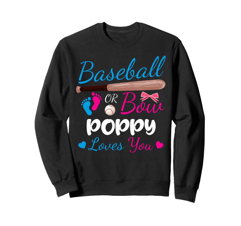 Baseball Or Bow Poppy Loves You Sweatshirt - Novelty Apparel for Adults - T-Shirt, Sweatshirt, Hoodie