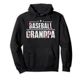 Baseball Grandpa Proud Sports Fan Hoodie - Aesthetic Graphic Men Women - T-Shirt, Sweatshirt, Hoodie