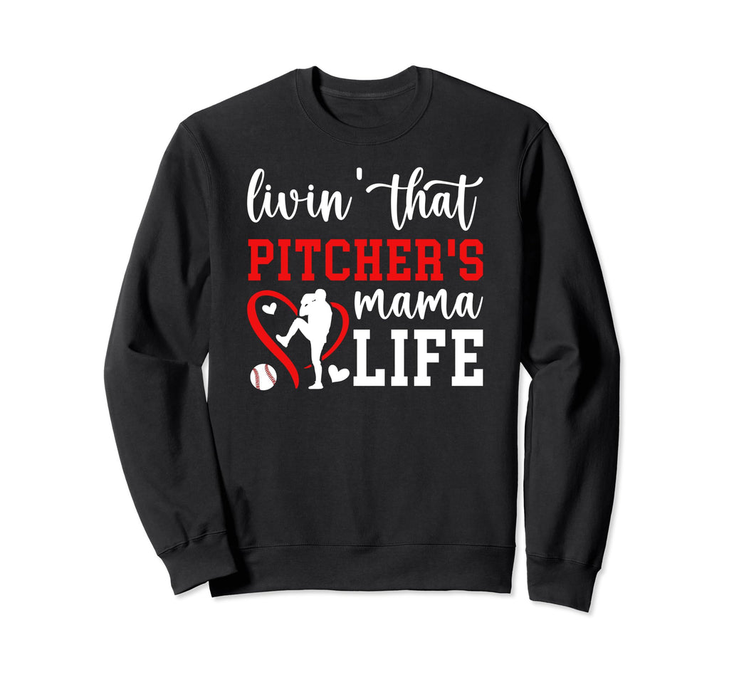 Baseball Pitcher Mama Life Sweatshirt - Streetwear Style for Adults - T-Shirt, Sweatshirt, Hoodie