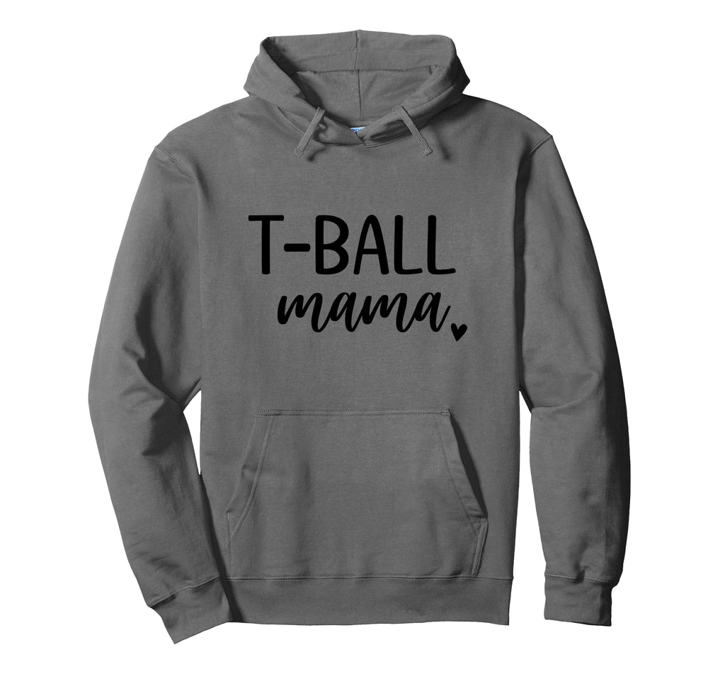 T Ball Mama Mom Baseball Hoodie - Streetwear Style for Adults - T-Shirt, Sweatshirt, Hoodie