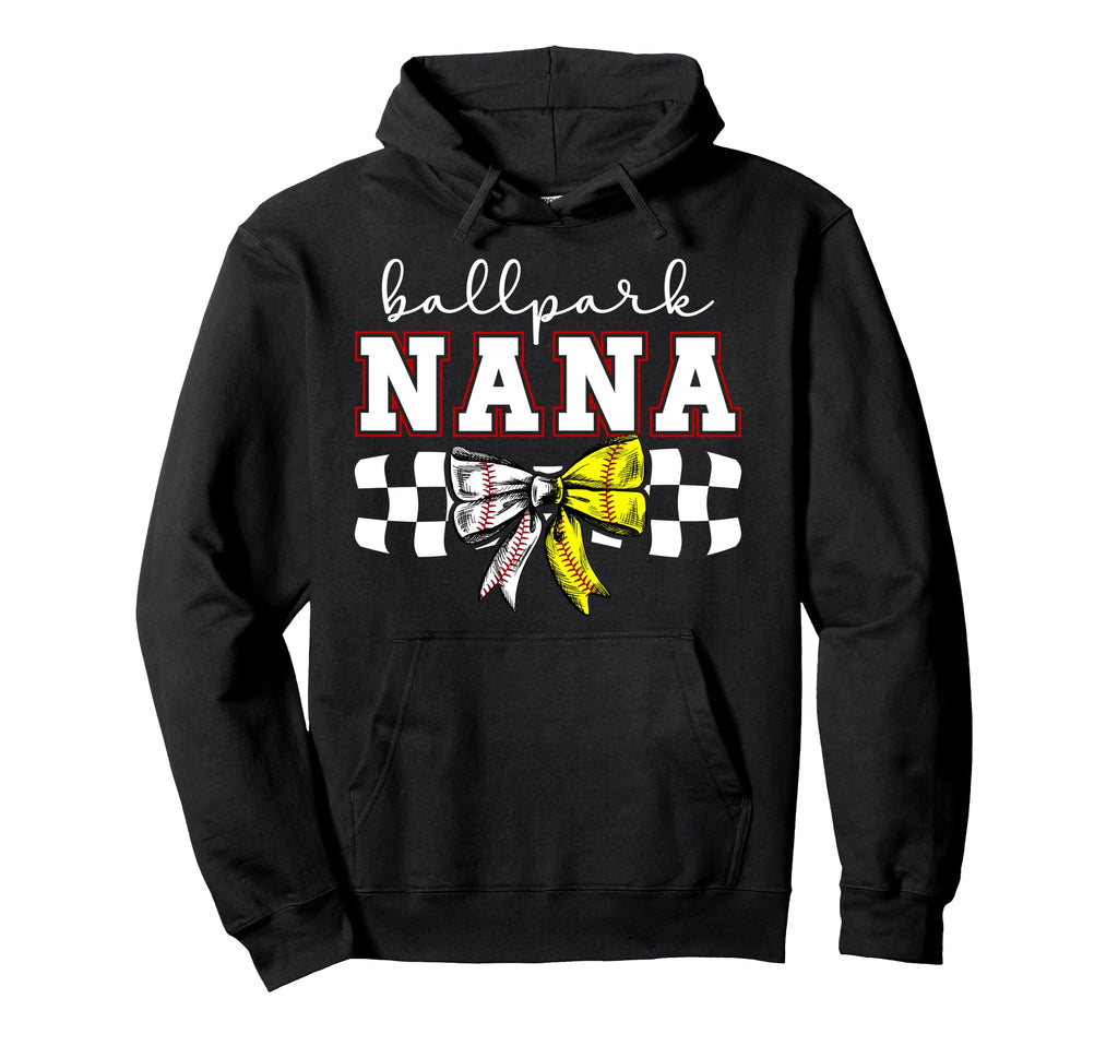Ballpark Nana Softball Baseball Nana Hoodie - Novelty Apparel for Adults - T-Shirt, Sweatshirt, Hoodie
