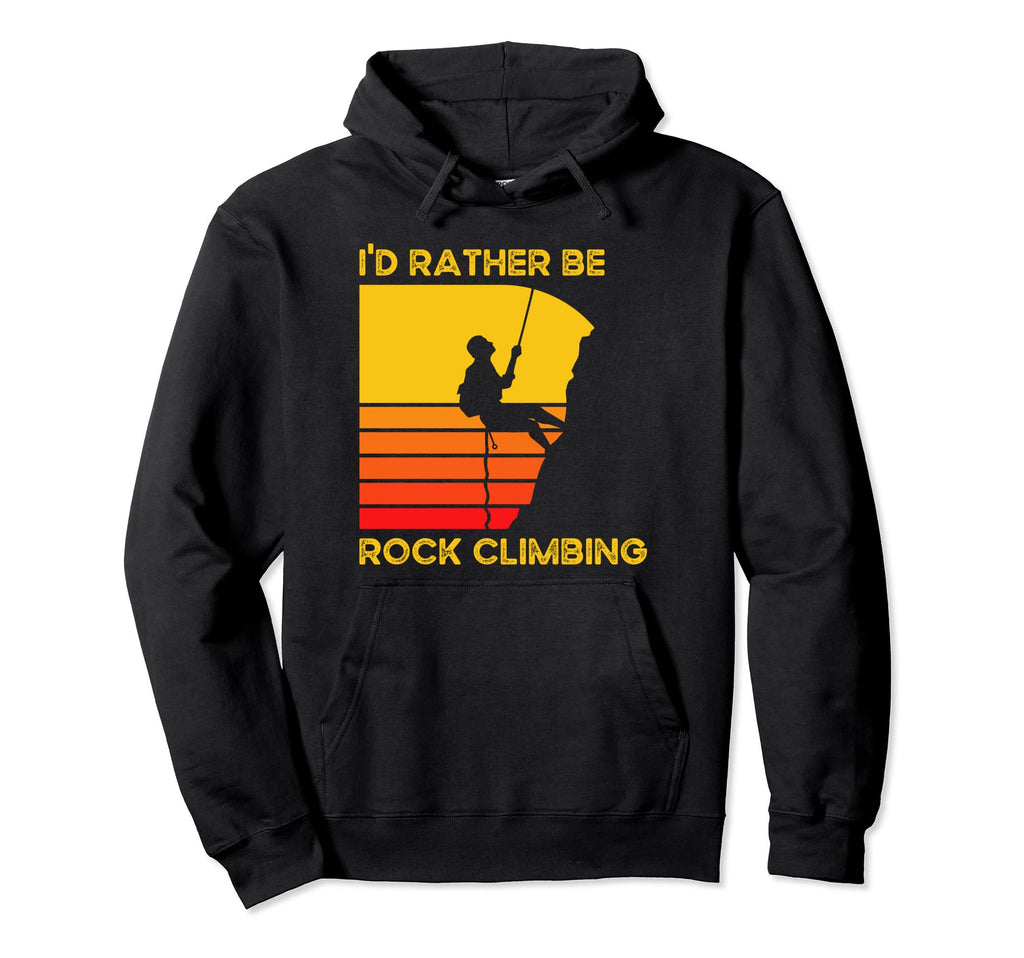 Id Rather Be Rock Climbing Sunset Hoodie - Custom Art Print Men Women - T-Shirt, Sweatshirt, Hoodie