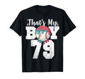 Thats My Baseball 79 Number Mom Dad 79 T-Shirt - Streetwear Style Unisex - T-Shirt, Sweatshirt, Hoodie