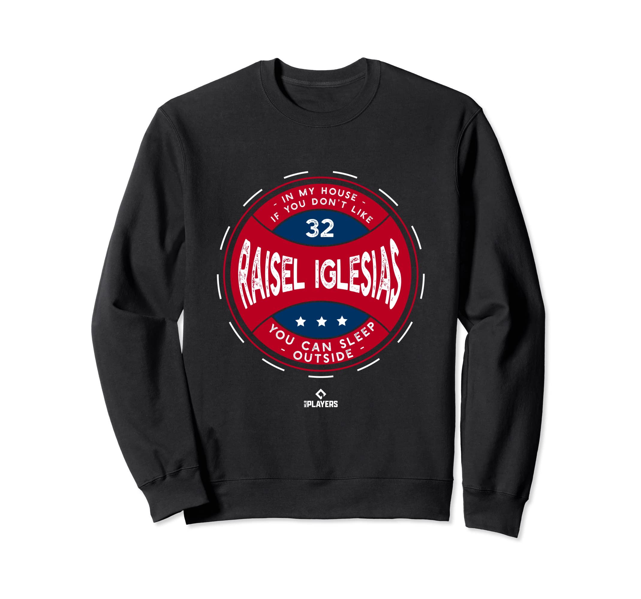 My House Raisel Iglesias Funny Sweatshirt - Fun Novelty Design Men Women - T-Shirt, Sweatshirt, Hoodie