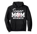Senior Mom Class 2026 Baseball Mom Hoodie - Unique Graphic Men Women - T-Shirt, Sweatshirt, Hoodie