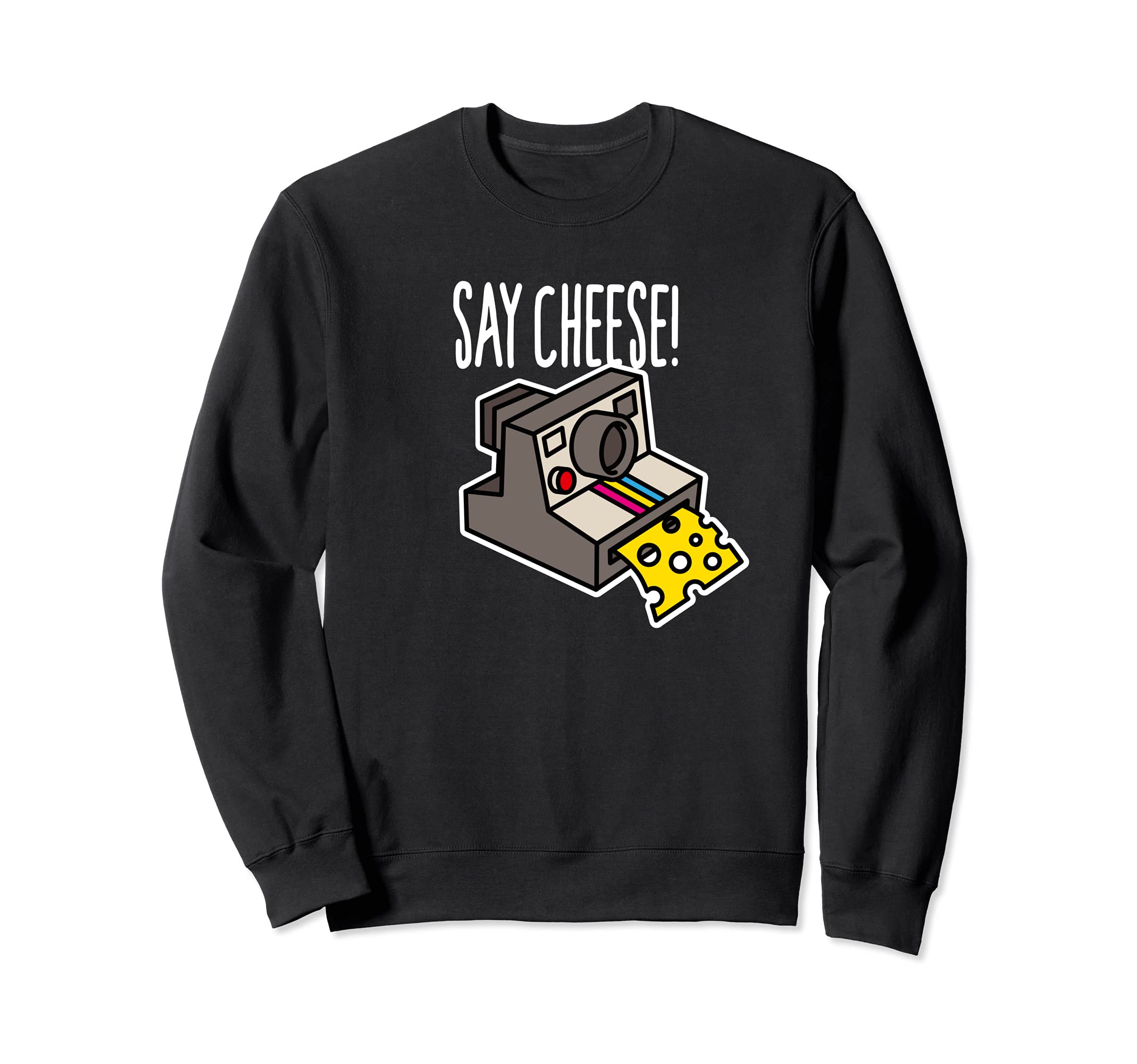 Say Cheese Instant Camera 80S Sweatshirt - Graphic Print Men Women - T-Shirt, Sweatshirt, Hoodie