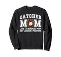 Baseball Catcher Mom Louder Sweatshirt - Streetwear Style Men Women - T-Shirt, Sweatshirt, Hoodie