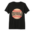 Baseball Girlfriend Tri Blend T-Shirt - Casual Everyday Wear Unisex - T-Shirt, Sweatshirt, Hoodie