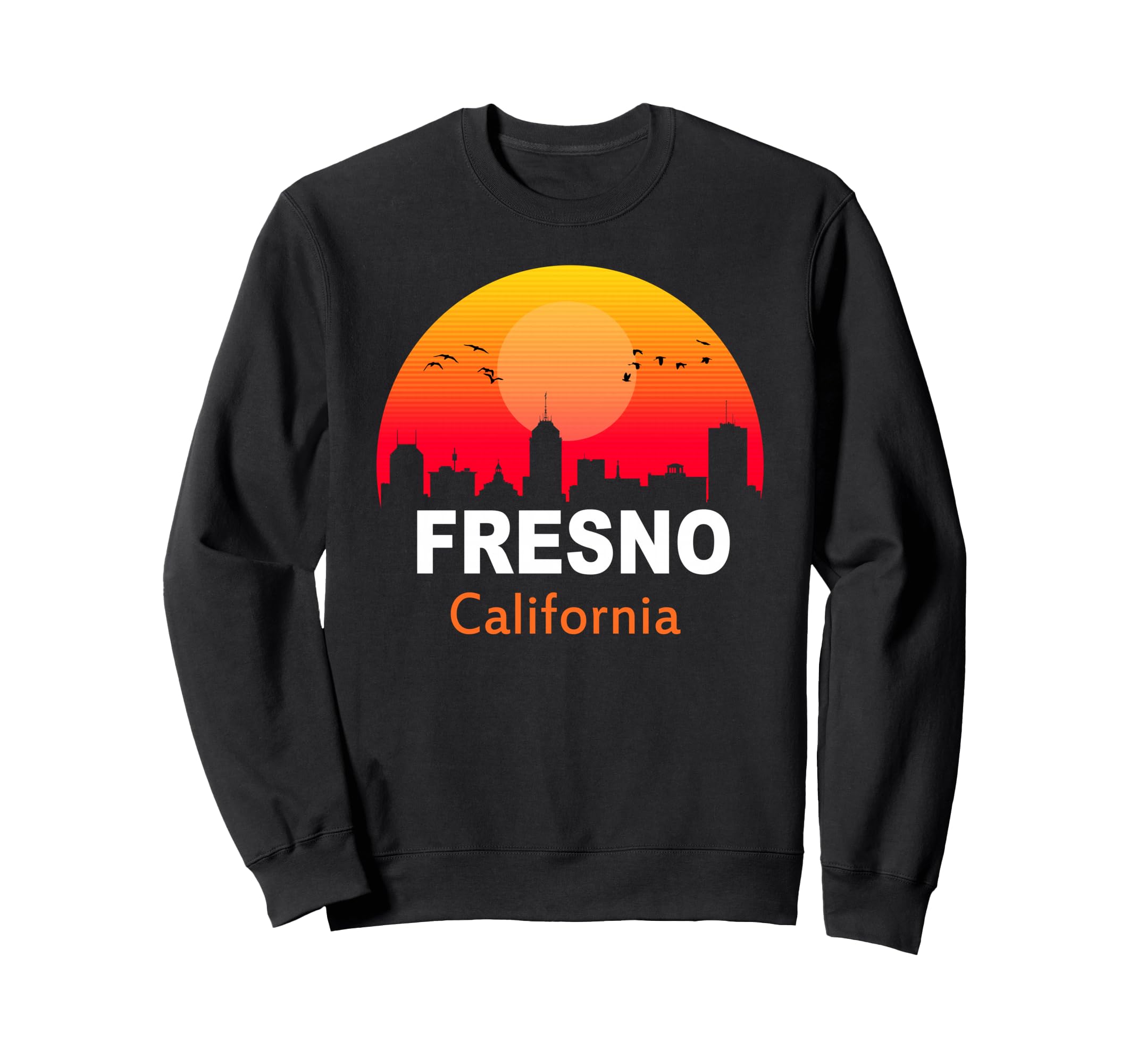 Fresno California State Usa Sunset Sweatshirt - Novelty Apparel Men Women - T-Shirt, Sweatshirt, Hoodie