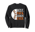Best Papa Coach Ever Baseball Papa Sweatshirt - Unique Graphic Unisex - T-Shirt, Sweatshirt, Hoodie