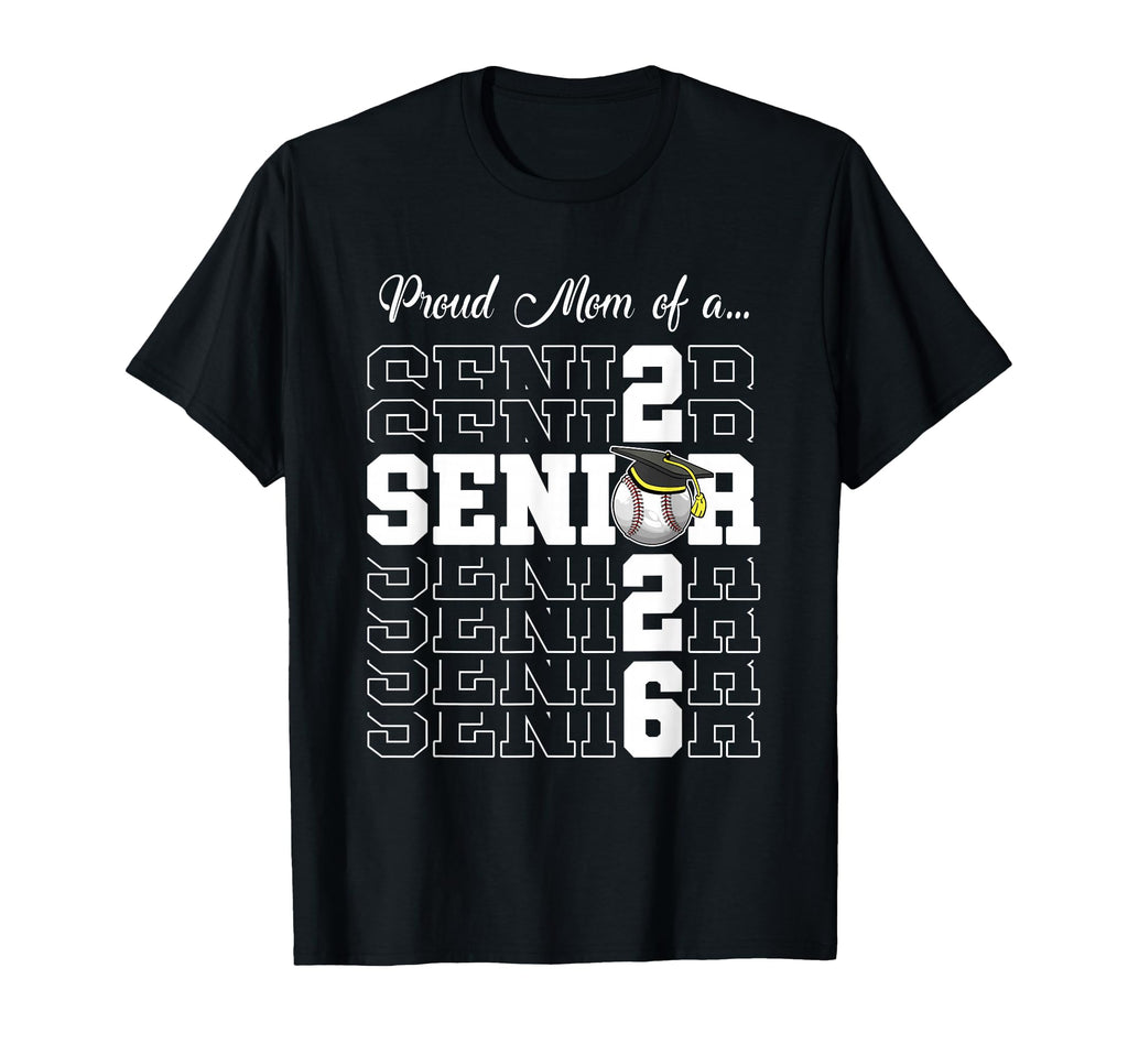 Senior 2026 Baseball Mom Gift Class 2026 T-Shirt - Trendy Graphic Unisex - T-Shirt, Sweatshirt, Hoodie