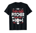 My Favorite Pitcher Calls Me Mom T-Shirt - Graphic Print Men Women - T-Shirt, Sweatshirt, Hoodie