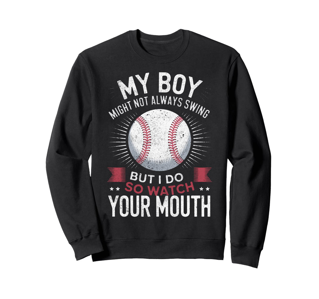 My Might Not Always Swing Baseball Mom Sweatshirt - Trendy Graphic Unisex - T-Shirt, Sweatshirt, Hoodie
