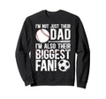 Their Biggest Fan Baseball Soccer Dad Sweatshirt - Streetwear Style Unisex - T-Shirt, Sweatshirt, Hoodie