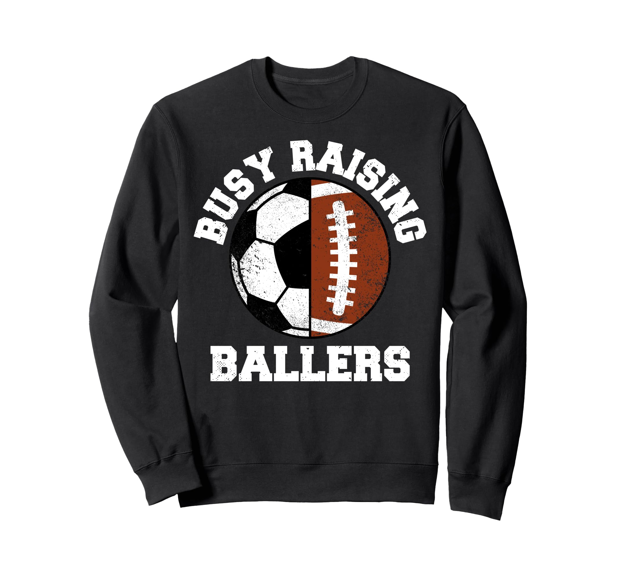 Busy Raising Ballers Funny Soccer Sweatshirt - Custom Art Print Unisex - T-Shirt, Sweatshirt, Hoodie