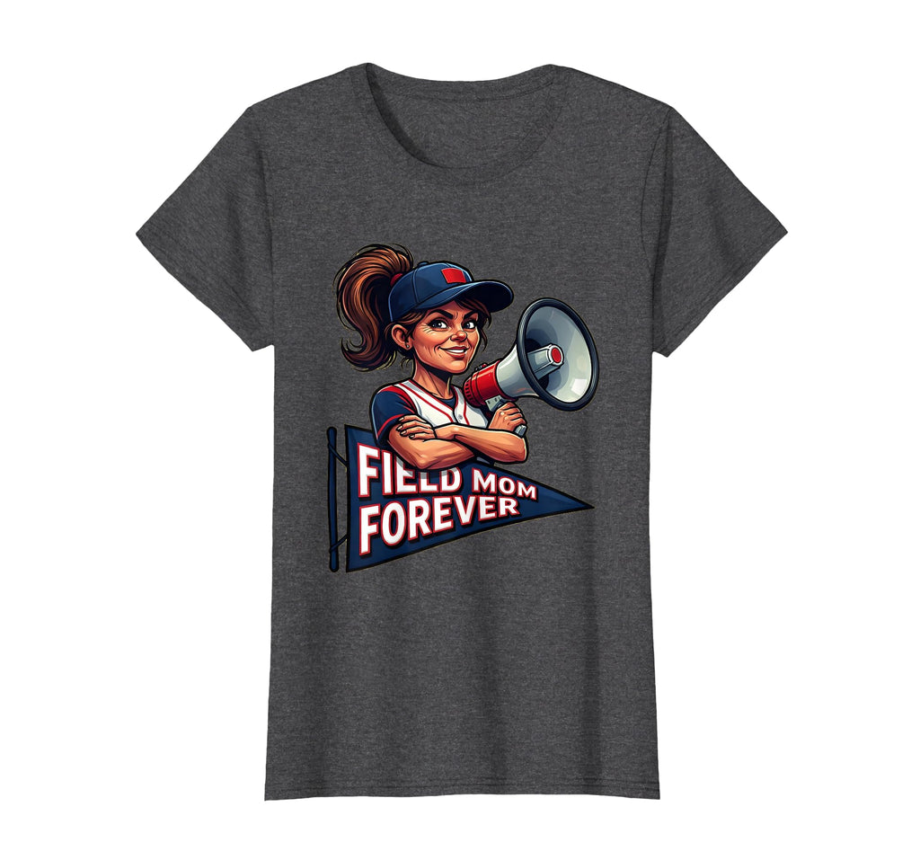 Field Mom Forever Baseball Mom T-Shirt - Trendy Graphic Men Women - T-Shirt, Sweatshirt, Hoodie