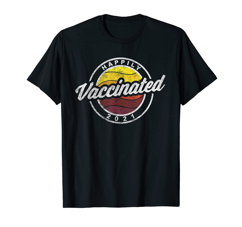 Sunset Happily Vaccinated 2021 T-Shirt - Graphic Print for Adults - T-Shirt, Sweatshirt, Hoodie