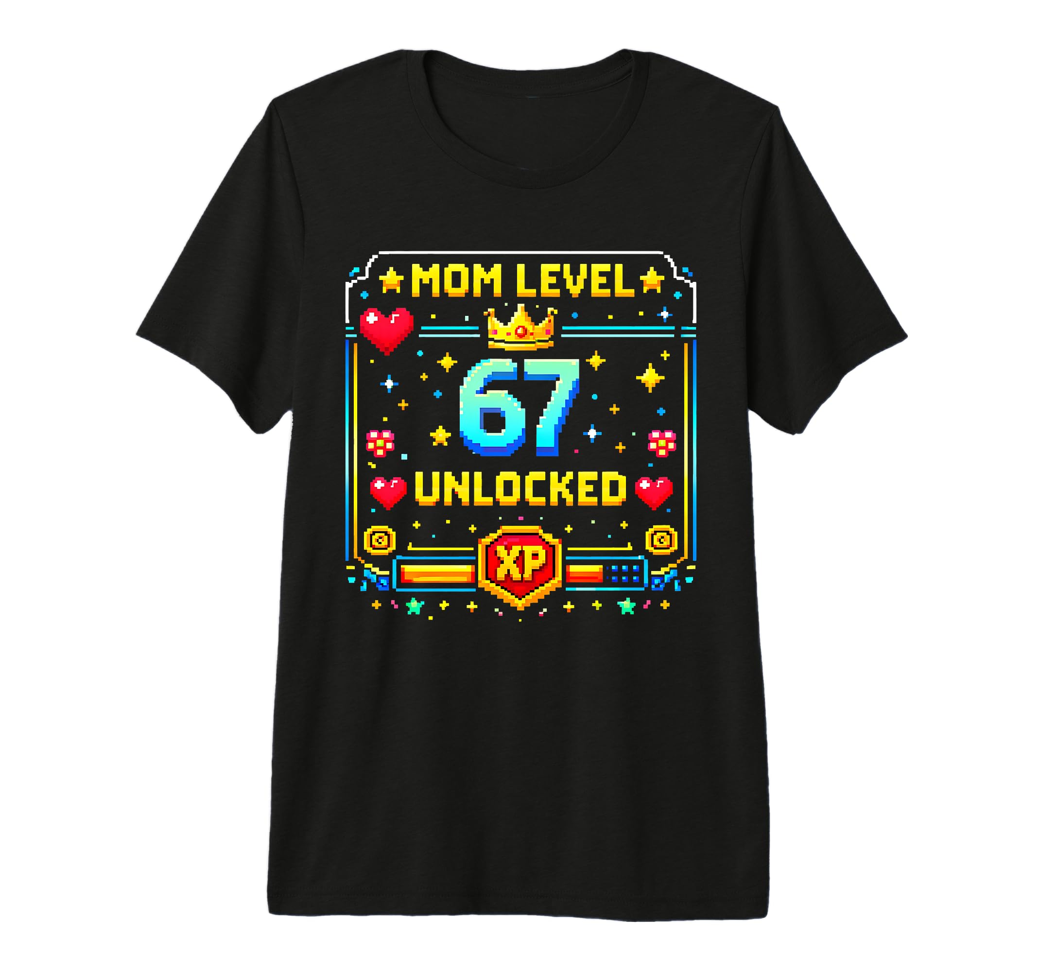 Mom Level 67 Unlocked Six Seven T-Shirt - Novelty Apparel for Adults - T-Shirt, Sweatshirt, Hoodie