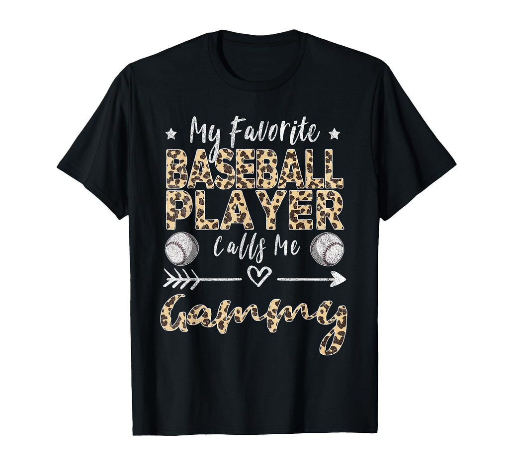 My Favorite Baseball Player Calls Me Gammy T-Shirt - Trendy Graphic Unisex - T-Shirt, Sweatshirt, Hoodie