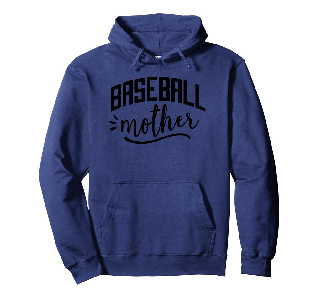Baseball Mother Funny Baseball Mom Hoodie - Unique Graphic Men Women - T-Shirt, Sweatshirt, Hoodie