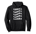 Camera Wavy Text Hoodie - Casual Everyday Wear Men Women - T-Shirt, Sweatshirt, Hoodie